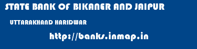 STATE BANK OF BIKANER AND JAIPUR  UTTARAKHAND HARIDWAR    banks information 